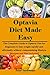 Optavia Diet Made Easy: The...