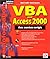 VBA pour Access 2000. Avec exercices corrigés by Robert             Smith