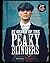By order of the Peaky Blinders by Steven Knight