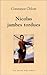 NICOLAS JAMBES TORDUES by Constance Chlore