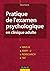 Pratique de l'examen psycho...