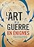 L'Art de la guerre en énigmes by Richard Galland