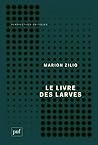 Le livre des larv...
