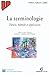 La terminologie