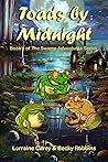 Toads by Midnight by Lorraine Carey