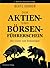 Der Aktien- und Borsenfuhre...