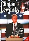 Clinton vs Lewinsky : le rapport qui ebranle l`Amerique