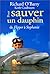 Pour sauver un dauphin