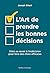 L’art de prendre les bonnes décisions by Joseph Bikart