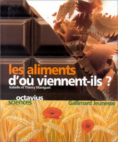 Les aliments, d'où viennent-ils ? (DOCUMENTAIRE OCTAVIUS)