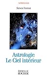 Astrologie : Le Ciel intérieur
