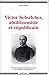 Victor Schoelcher, abolitionniste et républicain - approche juridique et politique de l'oeuvre d'un fondateur de la République