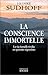 LA CONSCIENCE IMMORTELLE. L...