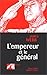 L'empereur et le général
