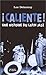 Caliente !: Une histoire du...