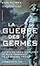 La Guerre des germes by Alibek