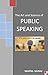 The Art and Science of Public Speaking (The Definitive Guide to Soft Skills for College Students)