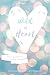 Wild at Heart by Dr. Aubry Alvarez