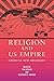 Religion and US Empire: Cri...