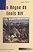 Le Règne de Louis XIV (Tran...