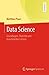 Data Science by Matthias Plaue