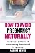 HOW TO AVOID PREGNANCY NATU...