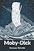 Moby Dick Or, The Whale: With Original Annotated