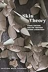 Skin Theory by Cristina Mejia Visperas Skin Theory by Cristina Mejia Visperas