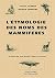 L'ETYMOLOGIE DES NOMS DE MA...