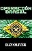 OPERACIÓN BRASIL: La histor...