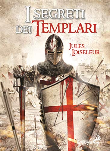 I segreti dei Templari (Italian Edition)