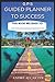 Guided Planner to Success: ...