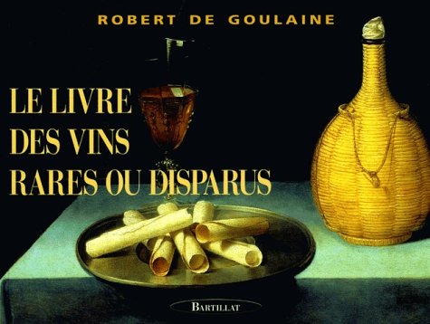 Le livre des vins rares ou disparus (Paperback)