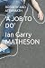 'A JOB TO DO': ROBBERY AND ...