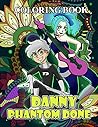 Danny Phantom Coloring Book: Favorite Adventure Television Series Coloring Book For Children Teens Adults Stress Relief Gift Danny Phantom Coloring Book: Favorite Adventure Television Series Coloring Book For Children Teens Adults Stress Relief Gift