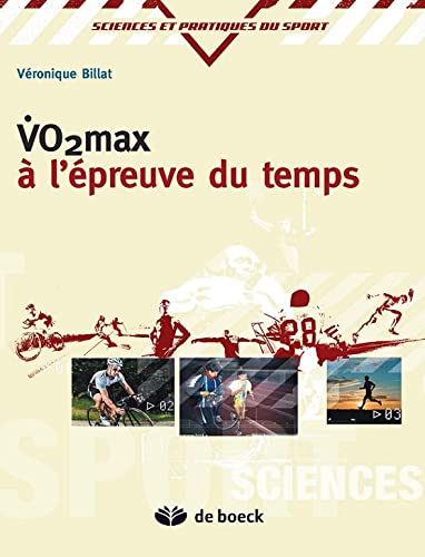 VO2 max à l'épreuve du temps (Paperback)