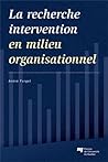 RECHERCHE INTERVENTION EN MILIEU ORGANISATIONNEL