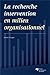 RECHERCHE INTERVENTION EN MILIEU ORGANISATIONNEL by André Forget