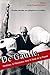 De Gaulle, Vendroux, la Résistance dans le Nord de la France (Histoire) (French Edition)