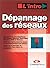Dépannage des réseaux