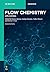 Flow Chemistry – Applicatio...