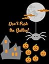 Don't Push the Button!: A Halloween Treat: A Spooky Fun Interactive Book For Kids