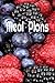 Meal Plans: Track your meals weekly