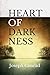HEART OF DARKNESS