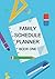 Family Schedule Planner 1: ...