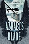 Azrael's Blade by Jeffrey Hammerhead Philips Azrael's Blade by Jeffrey Hammerhead Philips
