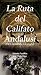 La Ruta del Califato