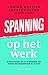 Spanning op het werk (Dutch Edition)