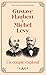 Gustave Flaubert et Michel Lévy, un couple explosif by Yvan Leclerc
