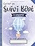 Carnet de suivi bébé: Journ...